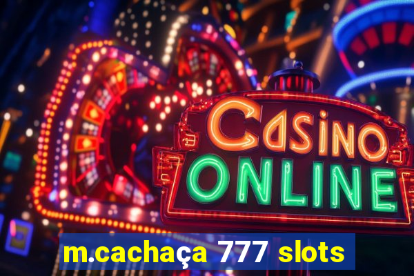 m.cachaça 777 slots